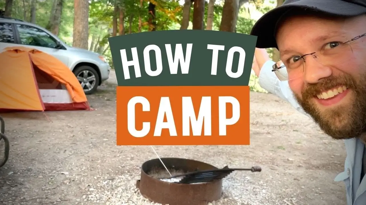 Tent Camping for Beginners: Your Complete Guide to Planning, Setup, Fire, and Food
